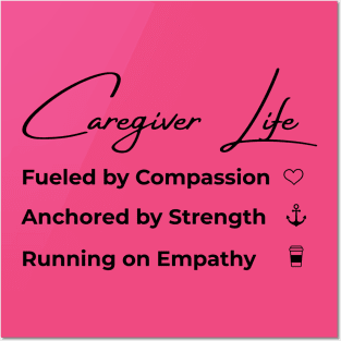 CAREGIVER LIFE Posters and Art